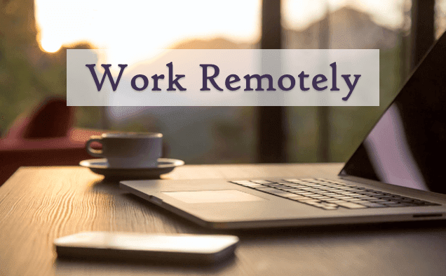 Work remotely
